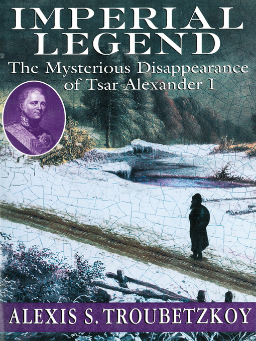 Title details for Imperial Legend by Alexis S. Troubetzkoy - Available